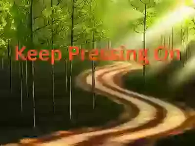 Keep Pressing On
